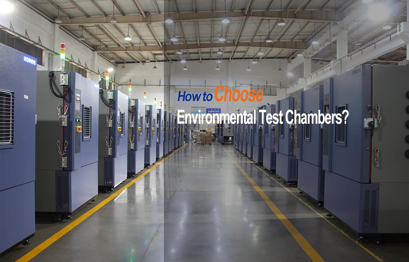 HOW TO CHOOSE ENVIRONMENTAL TEST CHAMBER