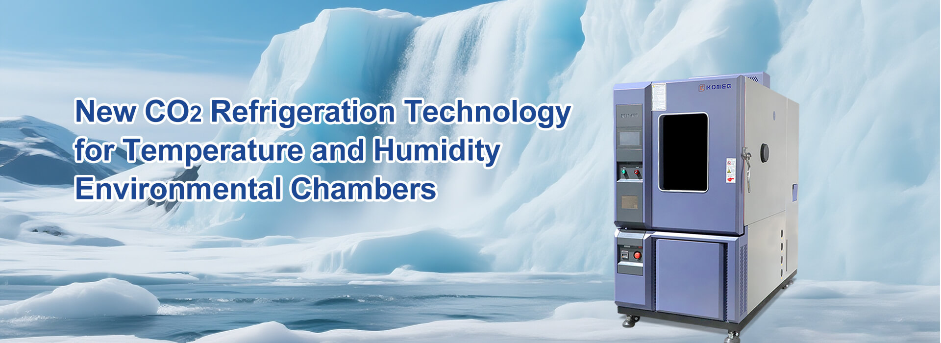 New CO2 Refrigeration Technology for Temperature and Humidity Environmental Chambers
